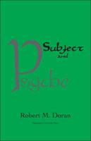 Subject and Psyche (Marquette Studies in Theology, Vol 3) 0874626277 Book Cover