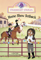 Horse Show Setback 148469418X Book Cover