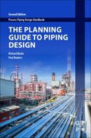 The Planning Guide to Piping Design 0128126612 Book Cover