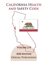 California Health and Safety Code 2020 Edition [HSC] Volume 2/8 B08HTM68WT Book Cover