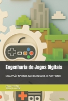 Engenharia de Jogos Digitais: UMA VISÃO APOIADA NA ENGENHARIA DE SOFTWARE (Tecnologia da Informação) (Portuguese Edition) B0FKB9L5F9 Book Cover