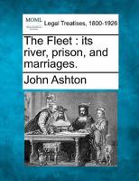 The Fleet: Its River, Prison, and Marriages 9356018529 Book Cover