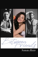 Between Friends (It's Her) B0FS1LZGGD Book Cover