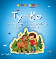 Ty and Bo: Two-letter Words Story and Activity Book for Beginner Readers 1965675026 Book Cover