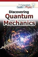 Discovering Quantum Mechanics 1477780025 Book Cover