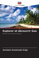 Explorer et découvrir Goa (French Edition) 6207991303 Book Cover