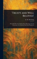 'Trusty and Well Beloved' 1025244486 Book Cover