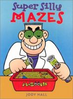 Super Silly Mazes 0806979038 Book Cover