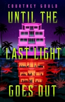 Until the Last Light Goes Out B0FSJFFWZY Book Cover