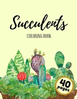 Succulents Coloring Book: Botanical Relaxing Stress-relieving Coloring Book for Adults and Kids B08W3H4MG3 Book Cover
