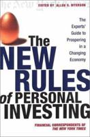 The New Rules of Personal Investing: The Experts' Guide to Prospering in a Changing Economy 0805068147 Book Cover