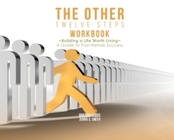 The Other Twelve Steps Workbook 1963179250 Book Cover