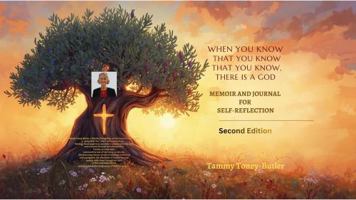 When You Know that You Know that You Know, There Is a God: Memoir and Journal for Self-Reflection B0GH7W3SBS Book Cover