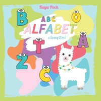 ALFABET z lamą Emi: Edukacyjna książka obrazkowa- proste abecadło dla dzieci w wieku 1-4 lat. B0BYRF6FR2 Book Cover