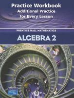 Algebra 2: Practice Book (Prentice Hall Mathematics) 013063395X Book Cover