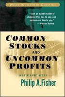 Common Stocks and Uncommon Profits and Other Writings 0471445509 Book Cover