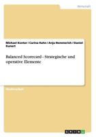 Balanced Scorecard - Strategische und operative Elemente 3656196753 Book Cover