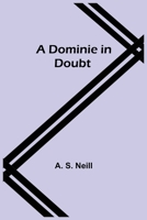 A Dominie in Doubt 9355114729 Book Cover