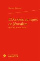 L'Occident Au Regret de Jerusalem 2406106667 Book Cover