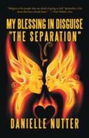 My Blessing in Disguise the Separation 1452514585 Book Cover