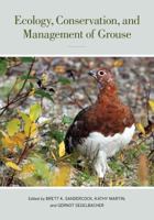 Ecology, Conservation, and Management of Grouse 0520270061 Book Cover
