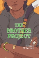 The Brother Project (The Masc Narrative) B0GSFTWJLN Book Cover