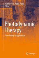 Photodynamic Therapy: From Theory to Application 3642396283 Book Cover