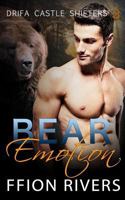 Bear Emotion: Drifa Castle Shifters: Book 3 1545291691 Book Cover