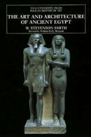 The Art and Architecture of Ancient Egypt (The Yale University Press Pelican History of Art) 0300077475 Book Cover