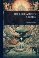 The Bible And Its Critics 1024860876 Book Cover