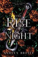 The Rise of Night: A Dark Fantasy Romance 1069612804 Book Cover