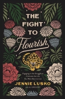 The Fight to Flourish 0785232141 Book Cover