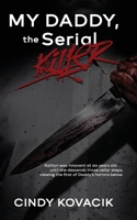 My Daddy the Serial Killer 1911473506 Book Cover
