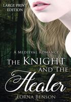 The Knight and the Healer 1523210710 Book Cover