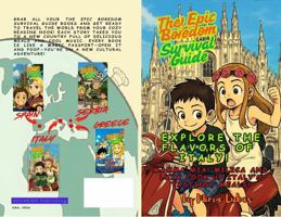 EXPLORE THE FLAVORS OF ITALY! (Epic Boredom Survival Guidebooks) B0GS2BP41T Book Cover