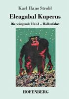 Eleagabal Kuperus 8026889983 Book Cover