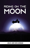 Riding on the Moon: The Rookie Rider 1916770290 Book Cover