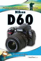 Nikon D60 (Focal Digital Camera Guides) (Focal Digital Camera Guides) 0240810686 Book Cover