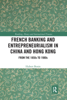 French Banking and Entrepreneurialism in China and Hong Kong 0367728087 Book Cover