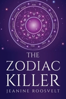 The Zodiac Killer 180510070X Book Cover