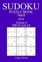 300 Hard Sudoku Puzzle Book - 2018 1986550389 Book Cover