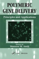 Polymeric Gene Delivery: Principles and Applications 084931934X Book Cover
