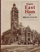 Bygone East Ham (Bygone Series) 0850338778 Book Cover