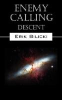 Enemy Calling: Descent 1598003941 Book Cover