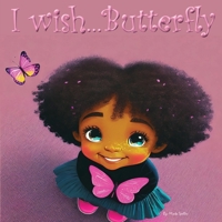 I Wish... Butterfly B0CVNDZGY8 Book Cover