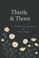 Thistle + Thorn B0FBT4N4L6 Book Cover