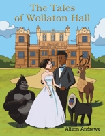 The Tales of Wollaton Hall 1037117476 Book Cover