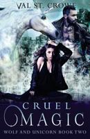 Cruel Magic 1546721401 Book Cover