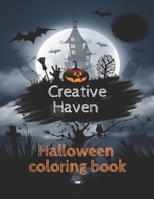 Creative Haven Halloween Coloring Books: 50 Unique Designs Jack-o-Lanterns, Witches, Haunted Houses, and many More B08M28RBKT Book Cover
