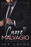 Cuore malvagio: Una storia d'amore miliardaria (I cuori di Sawyers Bend) (Italian Edition) B0G2CFQ2H7 Book Cover